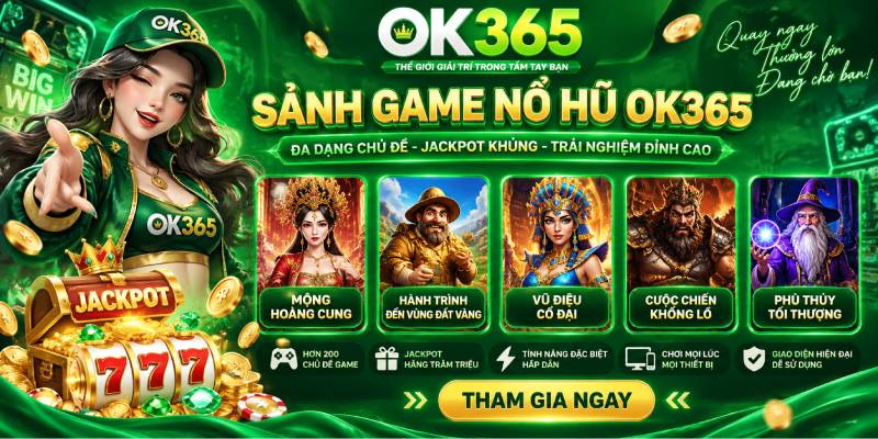 Nổ Hũ OK365